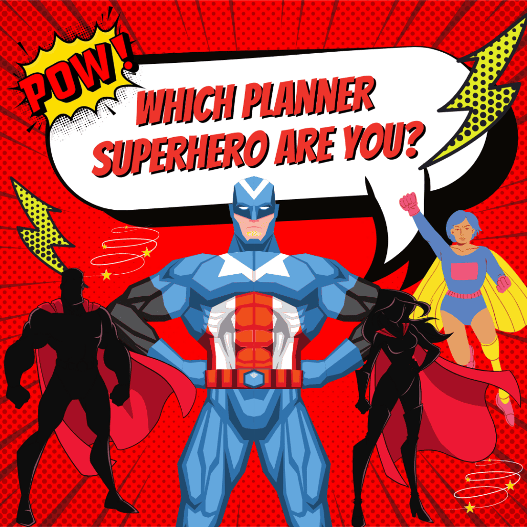 Which Planner Superhero Are You?